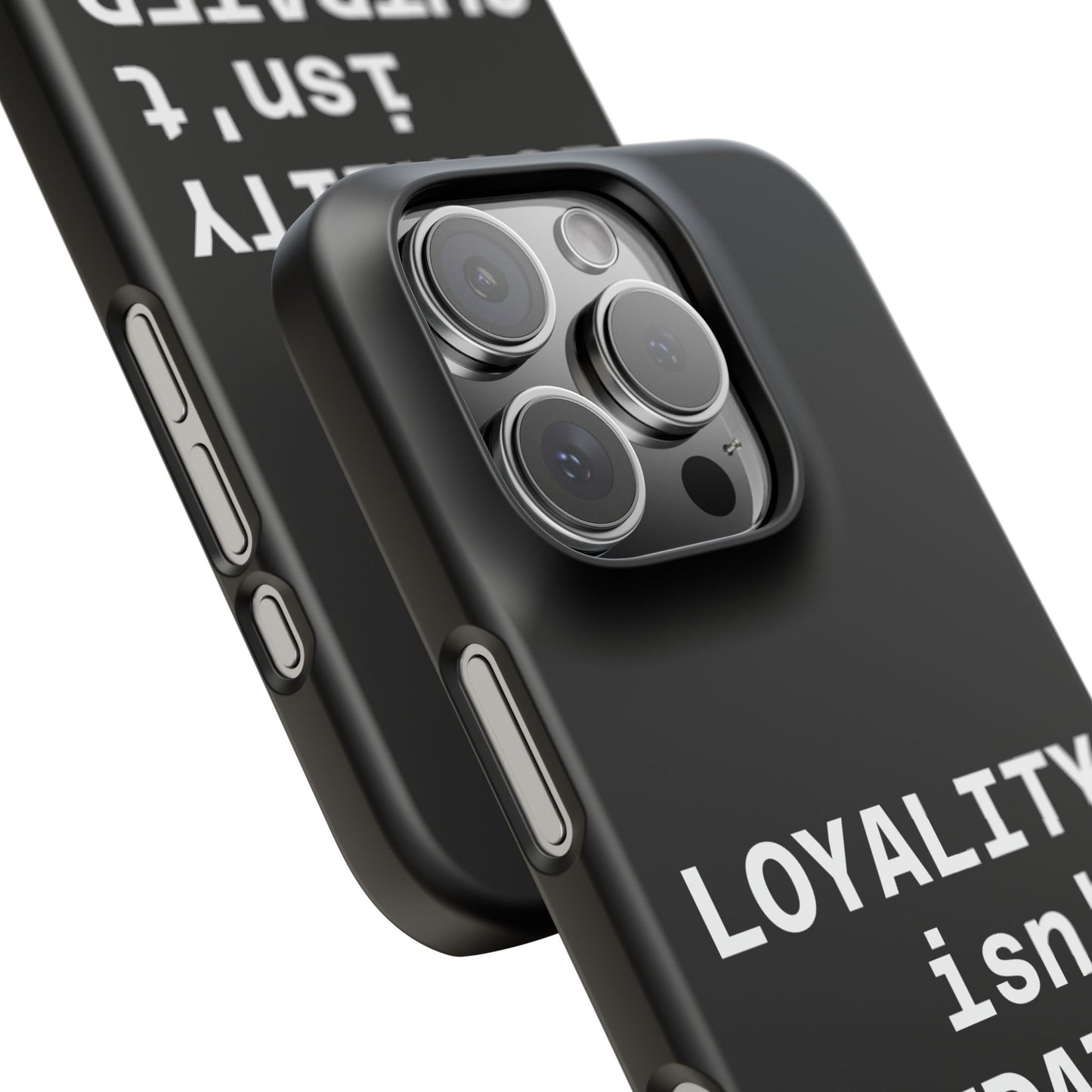 Loyalty Isn't Outdated | Phone Case